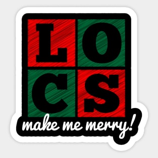 Locs Make Me Merry Christmas Sticker